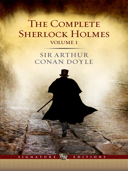 Title details for The Complete Sherlock Holmes, Volume I (Barnes & Noble Signature Editions) by Sir Arthur Conan Doyle - Available